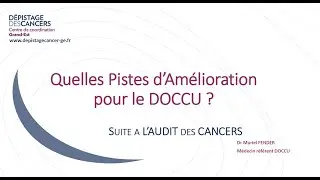 Pourquoi pas de co-testing apr&egrave;s 30 ans - 2. Pistes d'am&eacute;lioration pour le DOCCU - CRCDC Grand Est