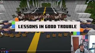 Minecraft lessons in good trouble