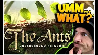 This game, I was not expecting... (The Ants: Underground Kingdom)