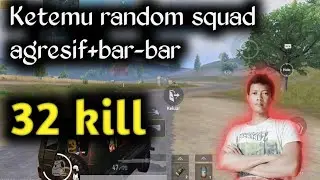 SQUAD RANDOM PUBGM!!TOTAL 32 KILL RECORD!! | PUBG MOBILE