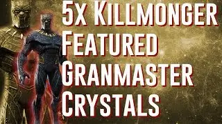 PLLLZ LET THE LUCK HAPPEN!! 5x Killmonger Featured Grandmaster Crystal Opening
