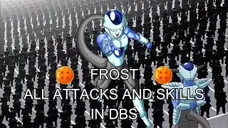 Frost - All attacks and skills in Dragon Ball Super