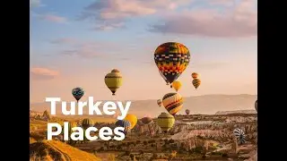 Top 10 Beautiful Places In Turkey