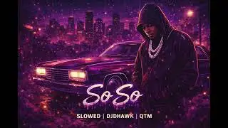 Z-Ro &ndash; So So (Slowed) | DJDHAWK | QTM