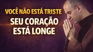 VOC&Ecirc; N&Atilde;O EST&Aacute; TRISTE &mdash; Est&aacute; VAZIO de DEUS | Frei Gilson Toca o Mais Fundo da Sua Alma