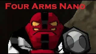 FusionFall Retro: Fourarms Nano (Live Commentary)