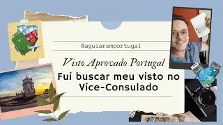 Visto APROVADO Portugal! Fui buscar meu Visto e o passaporte no Vice-consulado do Recife. Vlog-01