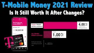 T-Mobile Money Review &mdash; Still Worth it in 2021?