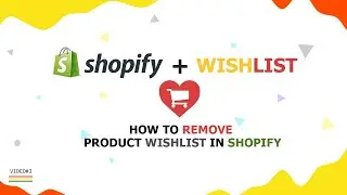 Remove Wishlist Products in Shopify Wishlist Page | Wishlist Product in Shopify