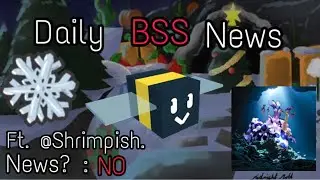 [Day 174] Daily BSS News (Ft. @Shrimpish.)