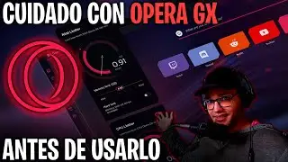 VE ESTO ANTES DE USAR OPERA GX... &iexcl;NO es para TODOS los GAMERS!