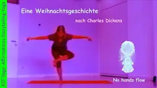 AST Yoga: A Christmas Carol after Charles Dickens. No hands flow.