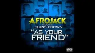 Afrojack Feat. Chris Brown - As Your Friend (Leroy Styles & Afrojack Extended Remix)