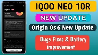 IQOO NEO 10R ORIGIN OS 6 NEW UPDATE RELEASE 