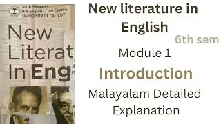 new literature in english calicut university introduction BA 3rd year 6th sem module 1