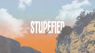 Hobes & Kidd Thorn - Stupefied (Music Video)