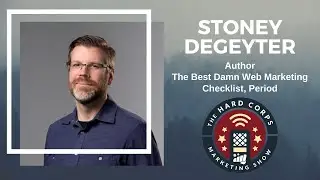 The SEO Puzzle Master - Stoney deGeyter - Hard Corps Marketing Show #120