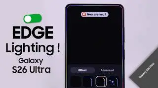 Samsung S26 Ultra: How to Enable Edge Lighting for Notifications!