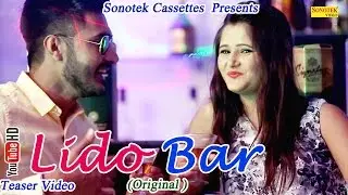 Teaser || Lido Bar ( Original ) || Anjali Raghav, Rahul Puhal || Haryanvi New Song