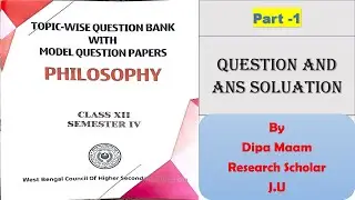 WBCHSE Model Question | part 1| PHILOSOPHY