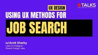 Applying UX for Job search & Portfolio | Amit Shetty, Lead UX Designer | D Talks  The Design Podcast
