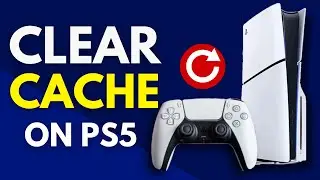 How To Clear Cache On PS5