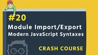 #20 - Module Imports / Exports - Modern JavaScript Syntaxes in Bangla ( বাংলা ) - ES6 + in Bangla