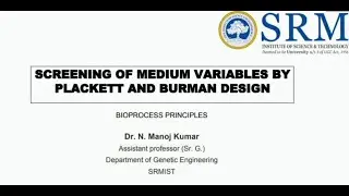 Plackett-Burman design Principle | Bioprocess Lab |  Genetic Engineering | Bio-Engineering | SRM