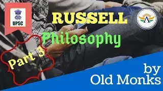 Contemporary Philosophers : Russell Philosophy : Part 3