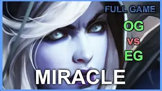 OG Miracle Drow Ranger vs EG - TI6 - Full Game