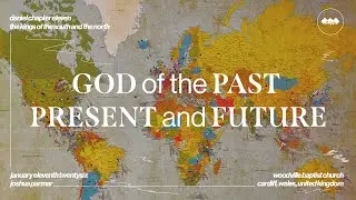 The Future is in God's Hands | Daniel 11