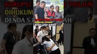 Korupsi 300 Triliun, Dihukum 3 Tahun Penjara Dan Didenda 5 Ribu Rupiah#shorts