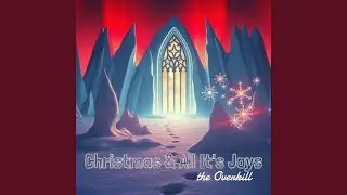 Christmas & All It's Joys