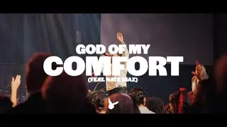 God of My Comfort (feat. Nate Diaz) [Live]