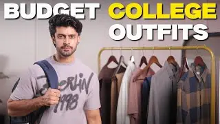 BUDGET COLLEGE OUTFITS HAUL FOR MEN 