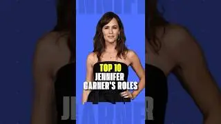 Top 10 Jennifer Garner&rsquo;s Roles #movie #actress #jennifergarner
