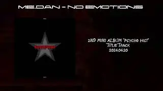 ME.DAN - NO EMOTIONS #2024 #newalbum #psychohist