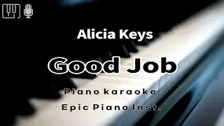 Alicia Keys - Good Job (Piano Inst.)