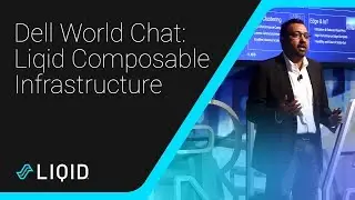 Dell World Technologies 2019 World Chat Session: Liqid Composable Infrastructure