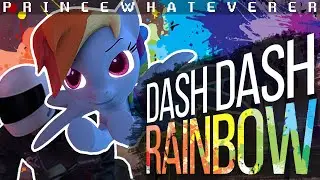 PrinceWhateverer - DASH DASH RAINBOW (IMO Andy V.)