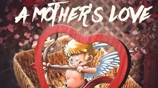 A Mother&rsquo;s Love by Shelly Sweetshells Rahim