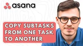 How To Copy Subtasks From One Task To Another In Asana [2026 Guide]