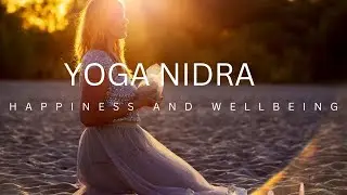 Yoga Nidra for Happiness and Wellbeing