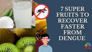 7 Super fruits to recover faster from Dengue
