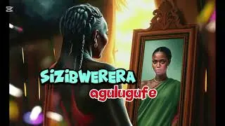 Agulugufe - Sizibwerera