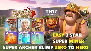 Thế Sơn Coc | Cân Hết Mọi Base Với Combo Siêu Thợ Mỏ Hall 17 | Clash of Clans