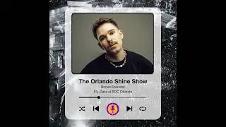 The Orlando Shine Show - Bonus Episode - Ely Oaks at EDC Orlando 2025
