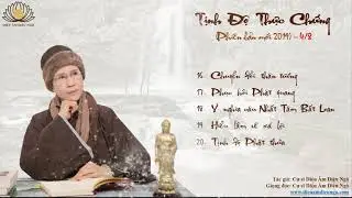 TỊNH ĐỘ THỰC CHỨNG - 4/8- Cư sĩ DIỆU ÂM DIỆU NGỘ