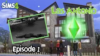 Sims 4 | A Killer Introduction | Las Antonio ep. 1 | Sims drama series