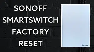 How To Easily Factory Reset A SONOFF TX T2 Smart Light Switch!